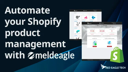 Meldeagle Shopify product automation solution