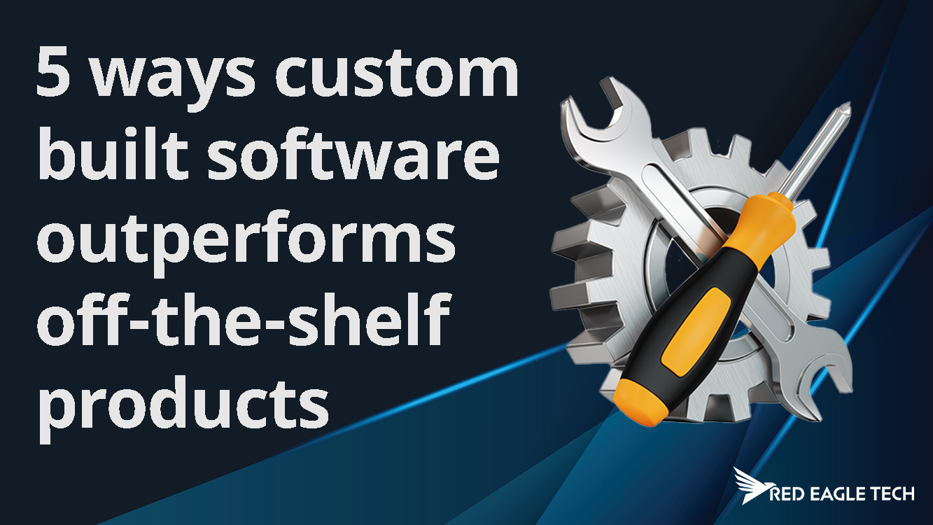 Custom vs off-the-shelf software