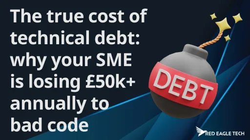 True cost of technical debt for UK SMEs