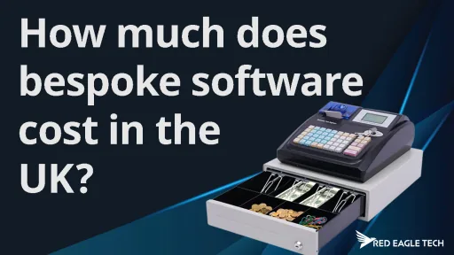 How much does bespoke software cost in the UK - 2025 pricing guide