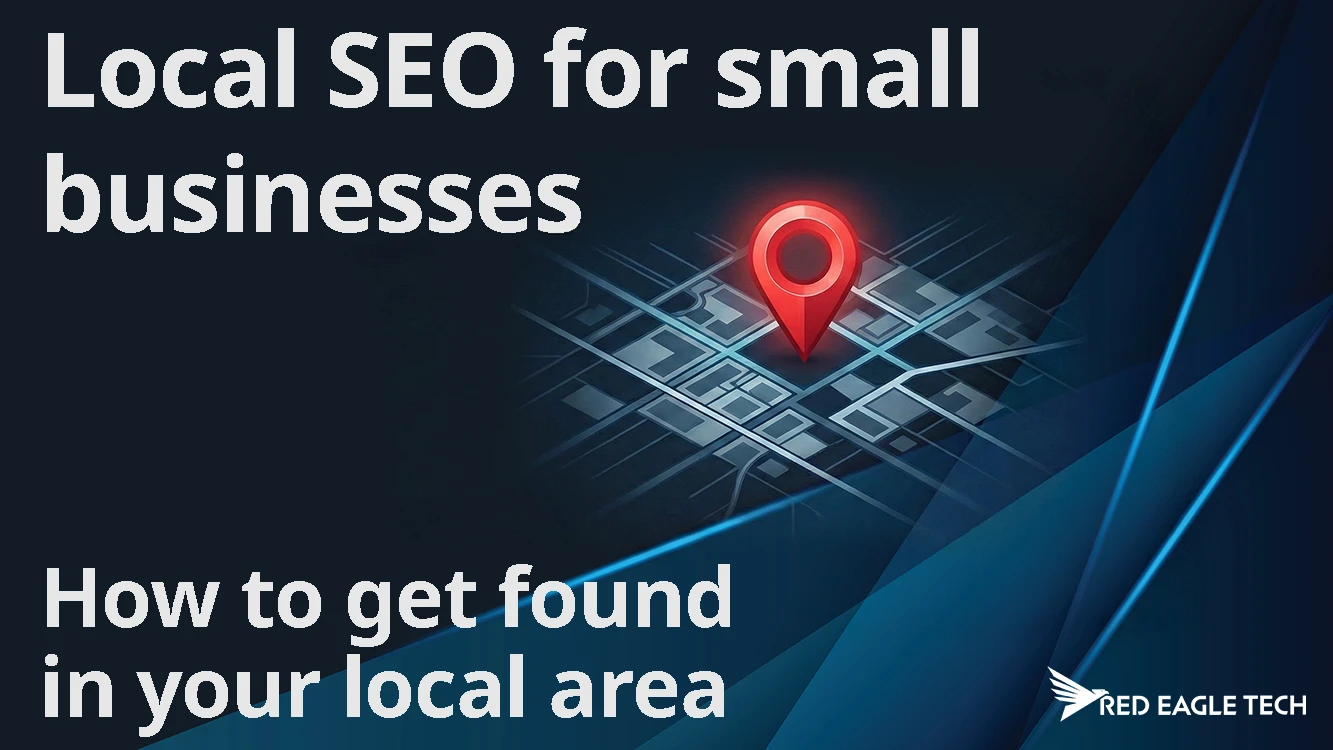 Local SEO for small businesses - guide to getting found in your area